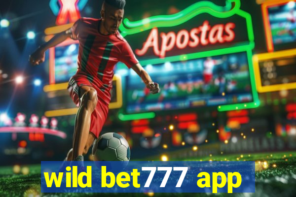 wild bet777 app